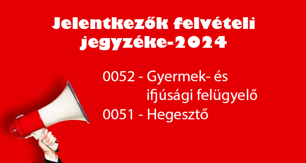 Jelentkezők felvételi jegyzéke-2024